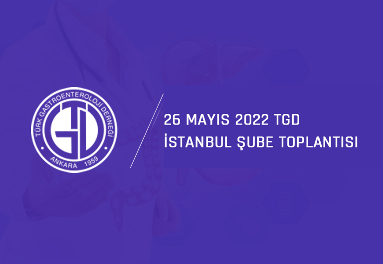 26 Mayıs 2022  TGD İstanbul Şube Toplantısı
